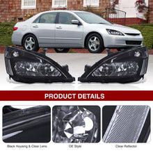Load image into Gallery viewer, Honda Accord 2003-2007 Factory Style Headlights Black Housing Clear Len Clear Reflector