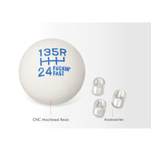 Load image into Gallery viewer, Universal 6 Speed M8 M10 M12 Fuckin' Fast Ball Shift Knob White with Blue Lettering (Top Right Reverse)