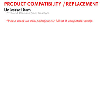 Load image into Gallery viewer, Universal 7" Round Diamond Cut Projector Headlights Chrome Housing Clear Len