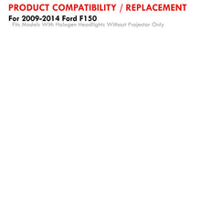 Load image into Gallery viewer, Ford F150 2009-2014 LED DRL Bar Projector Headlights Chrome Housing Smoke Len Clear Reflector (Halogen Models Only)