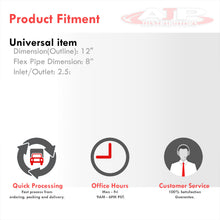 Load image into Gallery viewer, Universal Flex Pipe (Length: 12" | Flex Pipe: 8" | Inlet/Outlet: 2.5")