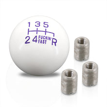 Load image into Gallery viewer, Universal 6 Speed M8 M10 M12 Fuckin' Fast Ball Shift Knob White with Purple Lettering (Bottom Right Reverse)