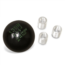 Load image into Gallery viewer, Universal 6 Speed M8 M10 M12 Fuckin&#39; Fast Ball Shift Knob Black with Green Lettering (Top Right Reverse)
