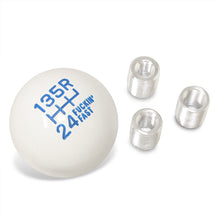 Load image into Gallery viewer, Universal 6 Speed M8 M10 M12 Fuckin&#39; Fast Ball Shift Knob White with Blue Lettering (Top Right Reverse)
