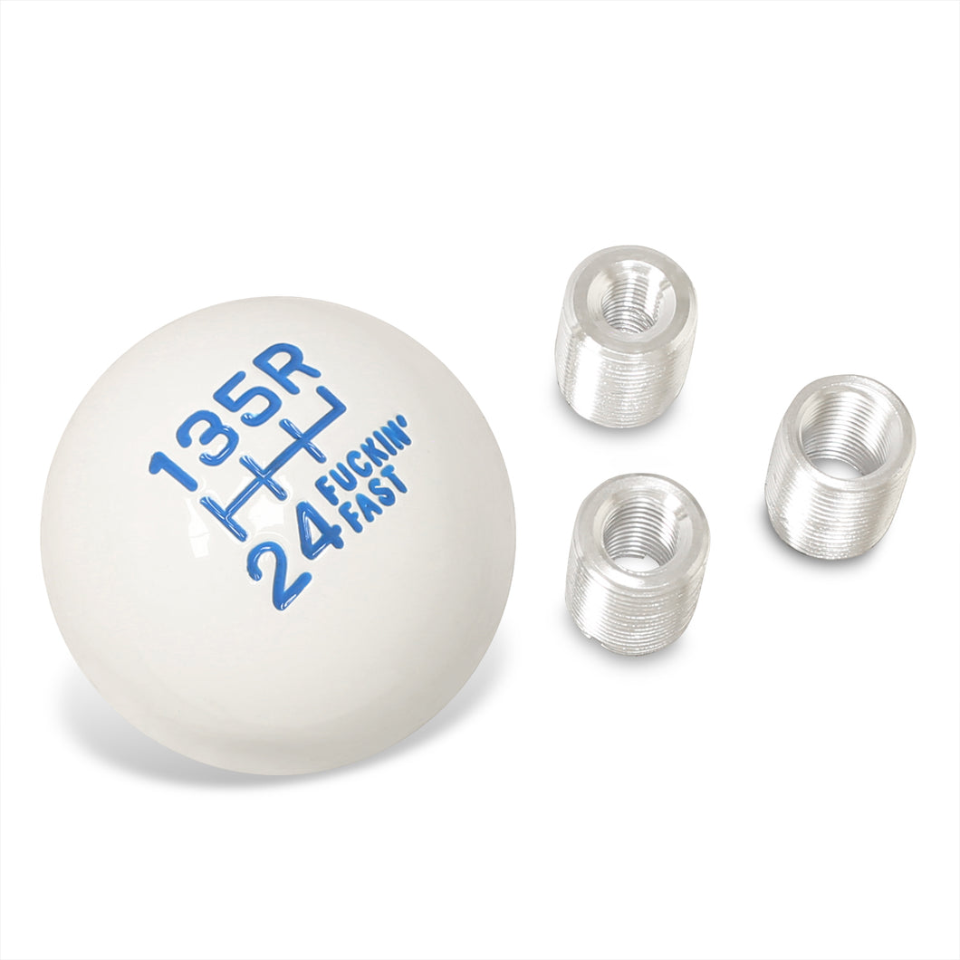 Universal 6 Speed M8 M10 M12 Fuckin' Fast Ball Shift Knob White with Blue Lettering (Top Right Reverse)