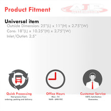 Load image into Gallery viewer, Universal Same Side Aluminum Intercooler (Tube &amp; Fin | Overall: 25.0&quot; x 11.0&quot; x 3.0&quot; | Core: 18.0&quot; x 11&quot; x 2.75&quot; | Inlet/Outlet: 2.5&quot;)
