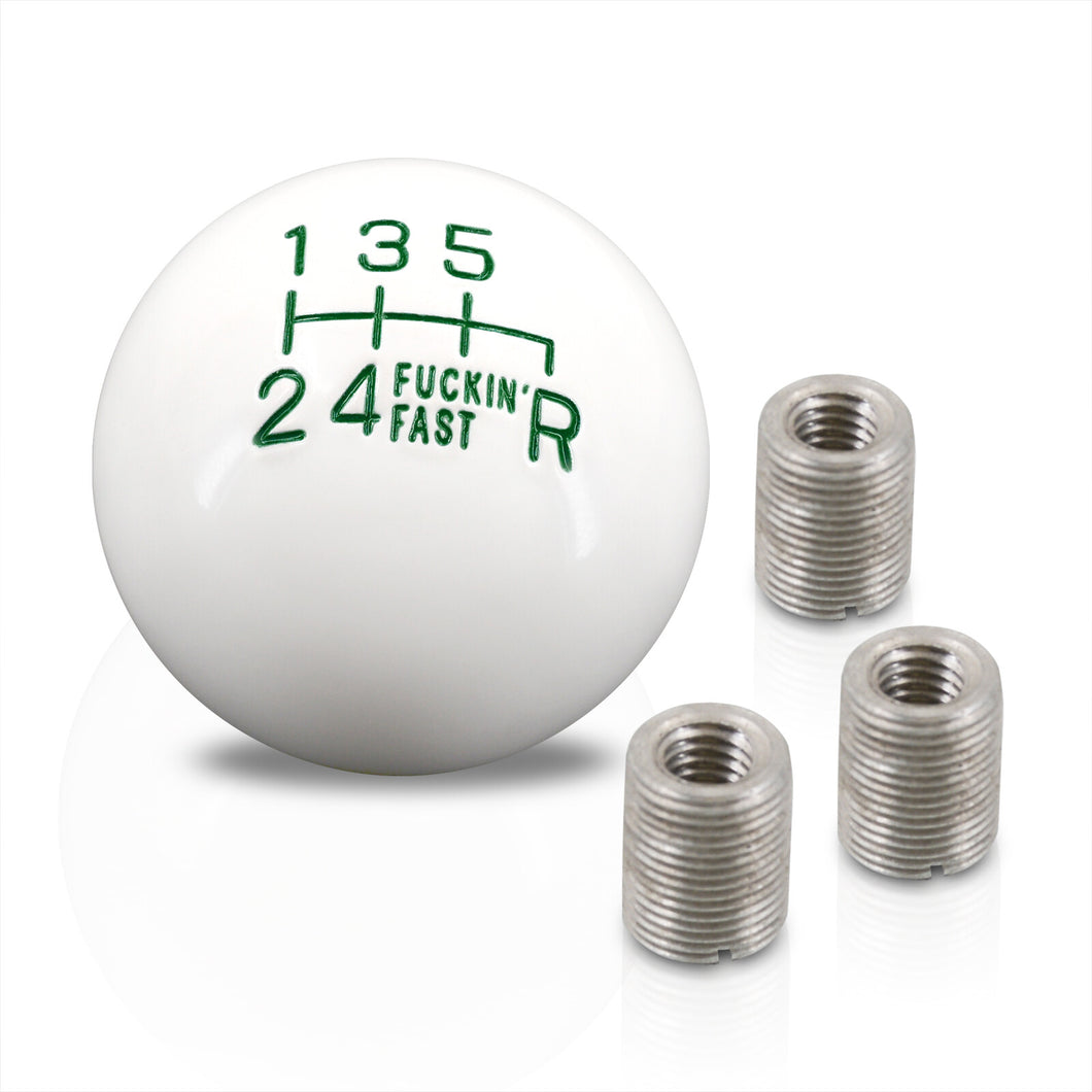 Universal 6 Speed M8 M10 M12 Fuckin' Fast Ball Shift Knob White with Green Lettering (Bottom Right Reverse)